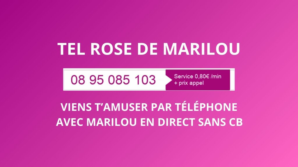 Marilou le téléphone rose français